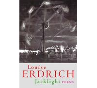 [Jacklight: Poems] (By: Louise Erdrich) [published: November, 1996]