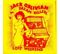 JackOblivian & The Dream Killers - Lost Weekend
