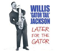 JACKSO,WILLIS - Later For The Gator (Limited)