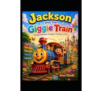 Jackson and the Giggle Train