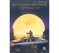Jackson Browne -- Lawyers in Love: Piano/Vocal/Chords