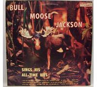 Jackson, Bull Moose - Sings His All-Time [CASSETTE]