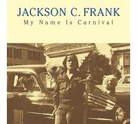Jackson C. Frank - My Name is Carnival [VINYL]