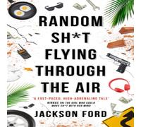 Jackson Ford Random Sh*t Flying Through The Air Paperback Book Jackson Ford Multicolor