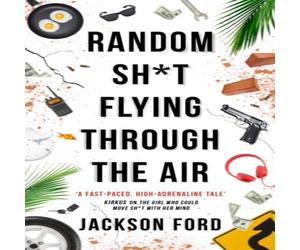 Jackson Ford Random Sh*t Flying Through The Air Paperback Book Jackson Ford Multicolor
