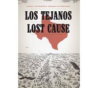 Jackson, Jack - Jack Jackson's American History: Los Tejanos & Lost Cause