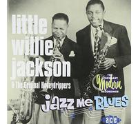 Jackson, 'Little' Willie - Jazz Me Blues