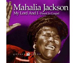 Jackson, Mahalia - My Lord And I