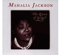 Jackson,Mahalia - The Queen of Gospel