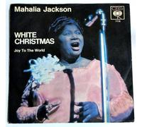 JACKSON, Mahalia - White christmas / Joy to the world / 1118