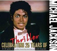 Jackson, Michael - Celebrating 25 Years of Thriller