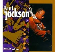 Jackson, Paul Jr. - Never Alone