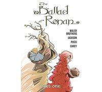 The Ballad of Ronan: Part One