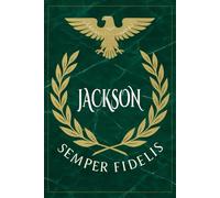 Jackson: Roman Military Notebook for Jackson - Semper Fidelis Gift for Veterans, Soldiers, Marines, or History Lovers - Personalized Ancient Rome Journal for Men
