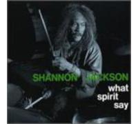 Jackson,Shannon Ronald - What Spirit Say [Import]