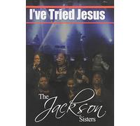 Jackson Sisters - I've Tried Jesus [DVD] [Region 1] [US Import] [NTSC]