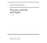 JACKSON: TOCCATA, CHORALE & FUGUE FOR ORGAN