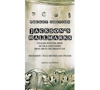 Jackson's Hallmarks, Pocket edition: English Scottish Irish Silver & Gold Marks