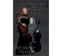 Jacksons, Monk & Rowe and the Brodsky Quartet - the formative years
