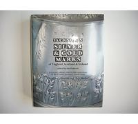 JACKSON'S SILVER & GOLD MARKS OF ENGLAND, SCOTLAND & IRELAND A third revised and enlarged edition of Sir Charles Jackson's classic work "English Goldsmiths and their Marks"