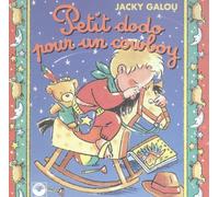 Jacky Galou - Petit Dodo Pour Un Cowboy