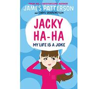 Jacky Ha-Ha: My Life is a Joke : (Jacky Ha-Ha 2)