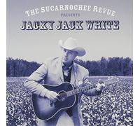Jacky Jack White - Sucarnochee Revue Presents Jac