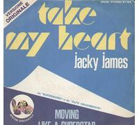 Jacky James - Take My Heart / Moving Like A Superstar [7-inch Record]