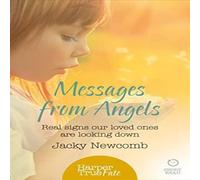 Jacky Newcomb Messages from Angels: Real signs our loved ones are looking down Jacky Newcomb Multicolor