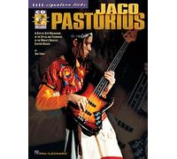Jaco Pastorius: Bass Signature Licks: A Step-By-Step Breakdown of the Styles and Techniques of the World's Greatest Electric Bassist