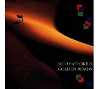 Jaco Pastorius - Golden Roads