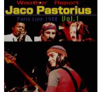 Jaco Pastorius - Paris Live 1980 Vol.1