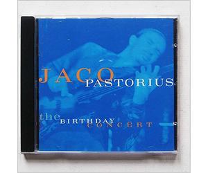 Jaco Pastorius - The Birthday Concert