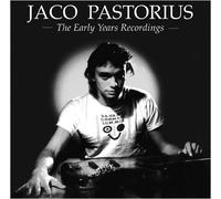 Jaco Pastorius - The Early Years Recordings