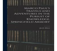 Jacob Abbott Marco Paul's Travels & Adventures in the Pursuit of Knowledge. in White Jacob Abbott White
