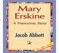 Jacob Abbott Mary Erskine Hardcover Book in Gold Jacob Abbott Gold