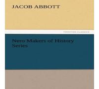 Jacob Abbott Nero Makers of History Series Paperback Book Jacob Abbott Multicolor