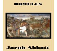 Jacob Abbott Romulus: The Legendary Founder of Rome Paperback Book Jacob Abbott Multicolor