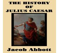 Jacob Abbott The History of Julius Caesar Paperback Book in White Jacob Abbott White