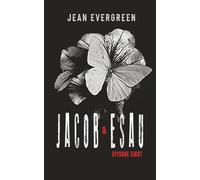 Jacob and Esau: Episode Eight: A Dark Christian Suspense Family Drama