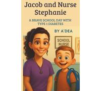 Jacob and Nurse Stephanie: A Brave School Day With Type 1 Diabetes