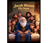 Jacob Blesses His Sons (Ages 5-10)