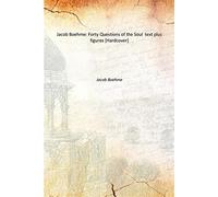 Jacob Boehme: Forty Questions of the Soul text plus figures [Hardcover]