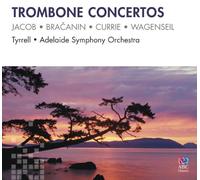 Jacob/Bracanin/Currie/Wagenseil - Trombone Concertos