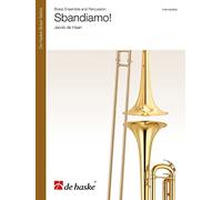 Jacob de Haan: Sbandiamo!: Brass Ensemble: Score and Parts