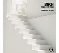 Jacob Francis - Bach Pieces Pour Orgue