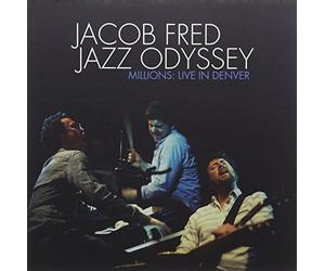 Jacob Fred Jazz Odyssey - Millions: Live In Denver