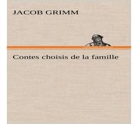 Jacob Grimm Contes choisis de la famille Hardcover Book Jacob Grimm Multicolor