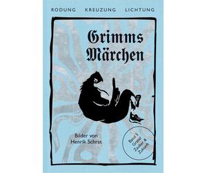 Jacob Grimm Wil Grimms Märchen, Gretel - Zauber & Zukunft (Rodung - K (Hardback)