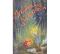 Jacob Grimm Wilhelm Grimm Brigitte Jungha Brüderchen und Schwesterch (Paperback)